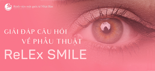 GIẢI MÃ 5 BĂN KHOĂN VỀ PHẪU THUẬT RELEX SMILE